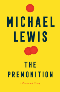 Cover image: The Premonition: A Pandemic Story 9781324035534