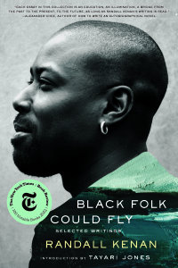 Cover image: Black Folk Could Fly: Selected Writings by Randall Kenan 9781324064596