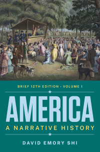 Omslagafbeelding: America: A Narrative History (Brief Edition)  (Volume 1) 12th edition 9780393882537