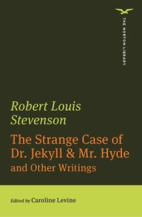Titelbild: The Strange Case of Dr. Jekyll & Mr. Hyde: And Other Writings 1st edition 9780393870725