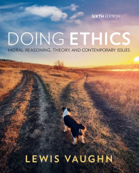Cover image: Doing Ethics: Moral Reasoning  Theory  and Contemporary Issues 6th edition 9780393885903