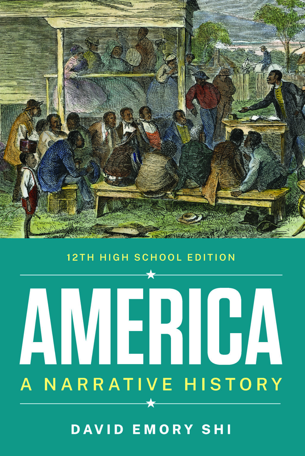 America: A Narrative History (High School Edition) 12th Edition
