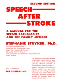 Cover image: Speech After Stroke: A Manual for the Speech-Language Pathologist and the Family Member 1st edition 9780398041229