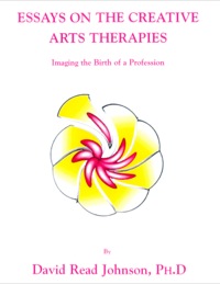 Cover image: Essays on the Creative Arts Therapies: Imaging the Birth of a Profession 1st edition 9780398069742