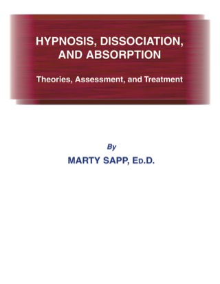 Cover image: Hypnosis, Dissociation, and Absorption;Theories, Assessment and Treatment 1st edition 9780398070557