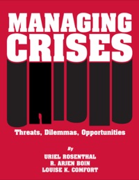 Cover image: Managing Crises: Threats, Dilemmas, Opportunities 1st edition 9780398072230