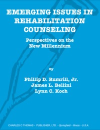 Cover image: Emerging Issues in Rehabilitation Counseling;Perspectives on the New Millennium 1st edition 9780398072346