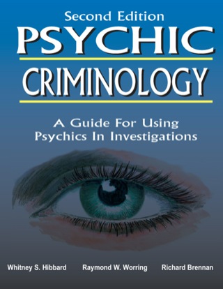 Cover image: Psychic Criminology;A Guide For Using Psychics In Investigations 2nd edition 9780398072896