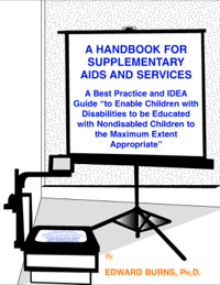 Cover image: A Handbook for Supplementary Aids and Services: A Best Practice and IDEA Guide "to Enable Children with Disabilities to be Educated with Nondisabled Children to the Maximum Extent Appropriate." 1st edition 9780398073435