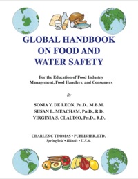 Cover image: Global Handbook on Food and Water Safety: For the Education of Food Industry Management, Food Handlers, and Consumers 1st edition 9780398074029