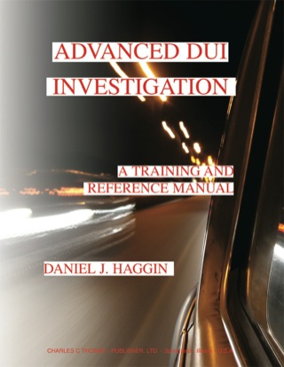 Cover image: Advanced DUI Investigation;A Training and Reference Manual 1st edition 9780398075705
