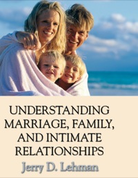 Cover image: Understanding Marriage, Family, and Intimate Relationships 1st edition 9780398076061