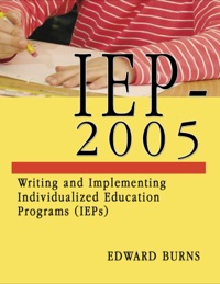 Cover image: IEP-2005: Writing and Implementing Individualized Education Programs (IEPs) 1st edition 9780398076252