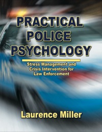 Cover image: Practical Police Psychology: Stress Management and Crisis Intervention for Law Enforcement 1st edition 9780398076368
