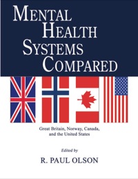 Cover image: Mental Health Systems Compared: Great Britain, Norway, Canada, and the United States 1st edition 9780398076580