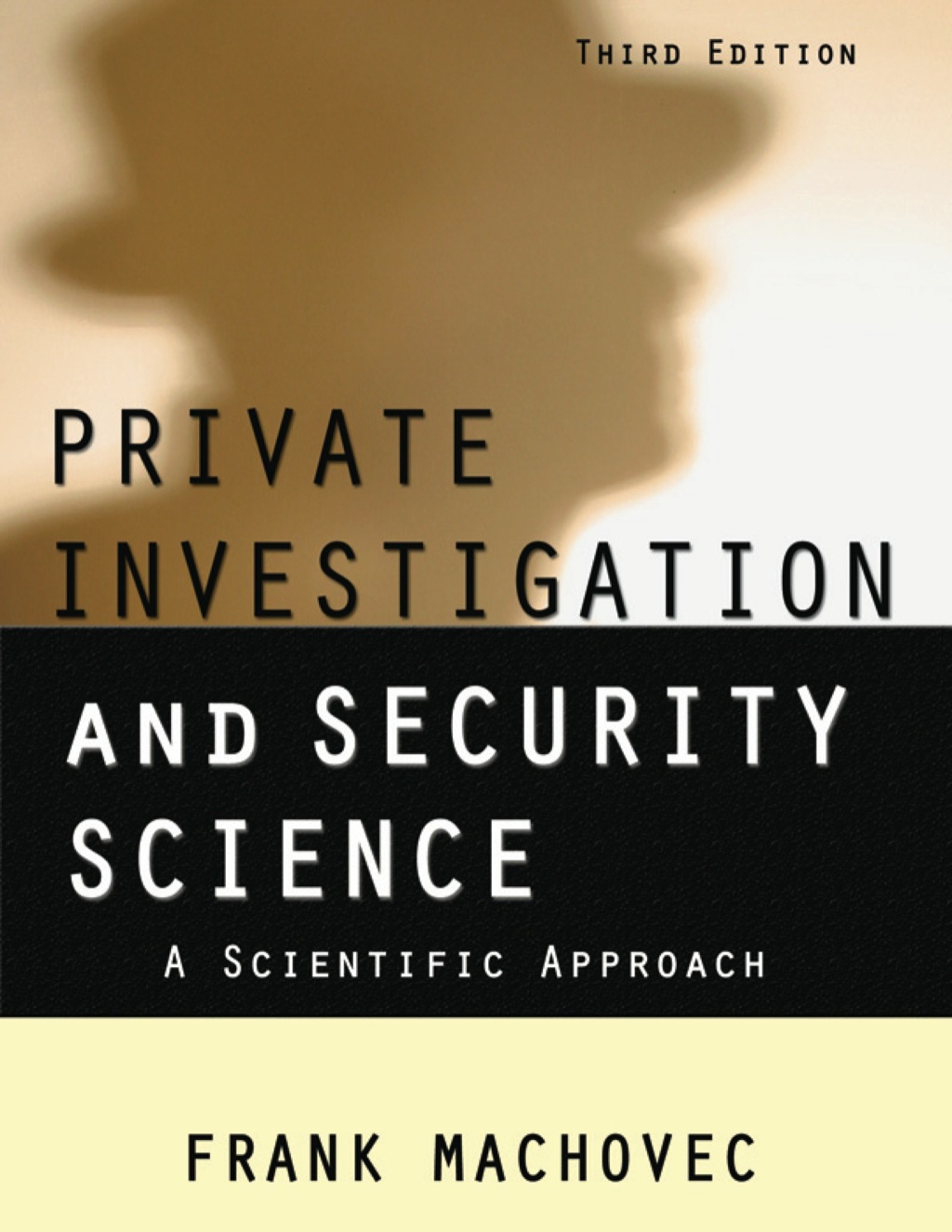 Private Investigation and Security Science: A Scientific Approach 1st Edition
