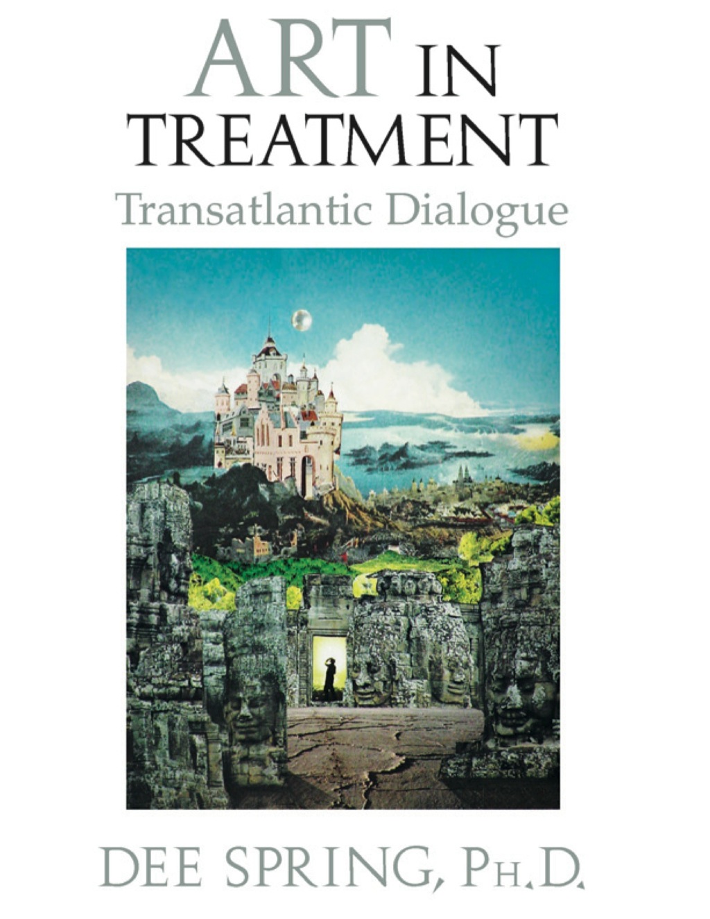 Art in Treatment: Transatlantic Dialogue 1st Edition