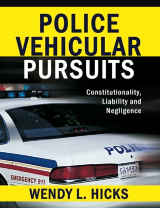 Cover image: Police Vehicular Pursuits Constitutionality, Liability and Negligence 1st edition 9780398077600