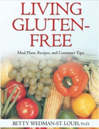 Cover image: Living Gluten-free: Meal Plans, Recipes, and Consumer Tips 1st edition 9780398077907