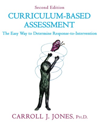 Cover image: Curriculum-based Assessment The Easy Way to Determine Response-to-intervention 2nd edition 9780398078157
