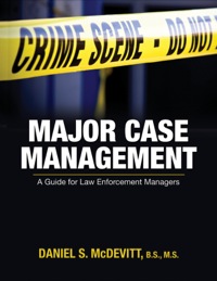 Cover image: Major Case Management A Guide for Law Enforcement Managers 1st edition 9780398078744