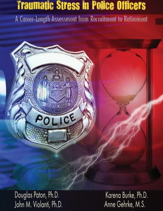 Cover image: Traumatic Stress in Police Officers A Career-Length Assessment from Recruitment to Retirement 1st edition 9780398078935