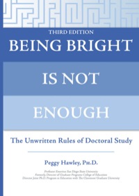 Imagen de portada: Being Bright is Not Enough The Unwritten Rules of Doctoral Study 3rd edition 9780398079246