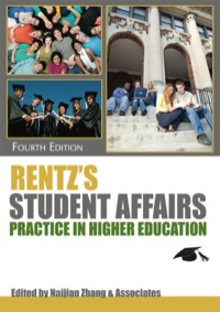 Cover image: Rentz's Student Affairs Practice In Higher Educations 4th edition 9780398079642