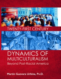 Cover image: Twenty-First Century Dynamics of Multiculturalism 1st edition 9780398080983