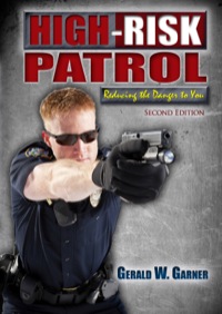 Cover image: High-Risk Patrol Reducing the Danger to You 2nd edition 9780398086183
