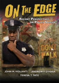 Cover image: On The Edge Recent Perspectives on Police Suicide 1st edition 9780398086329