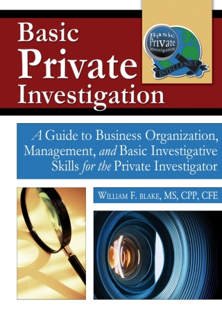 Cover image: Basic Private Investigation: A Guide to Business Organization, Management, and Basic Investigative Skills for the Private Investigator 1st edition 9780398086428