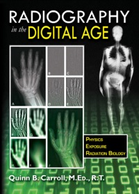 Cover image: Radiography in the Digital Age: Physics-Exposure-Radiation Biology 1st edition 9780398086466