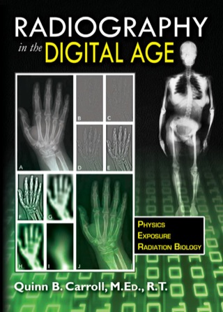 Cover image: Radiography in the Digital Age: Physics-Exposure-Radiation Biology 1st edition 9780398086466