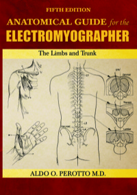 Cover image: Anatomical Guide for the Electromyographer The Limbs and Trunk 5th edition 9780398086480
