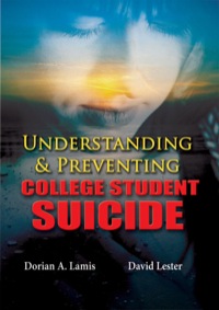 Cover image: Understanding and Preventing College Student Suicide 1st edition 9780398086695