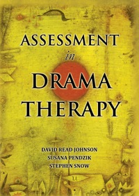 Cover image: Assessment in Drama Therapy 1st edition 9780398086848
