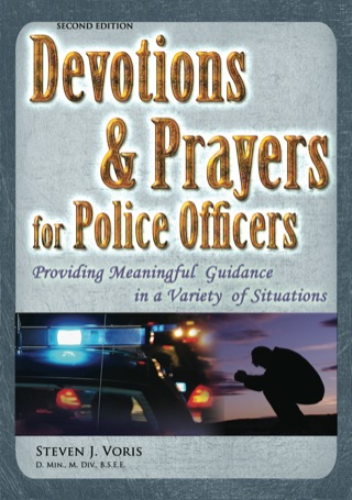 Cover image: Devotions and Prayers for Police Officers Providing Meaningful Guidance in a Variety of Situations 2nd edition 9780398086886