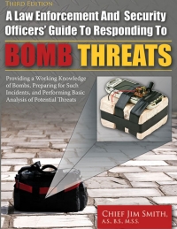 Cover image: A Law Enforcement and Security Officers Guide to Responding to Bomb Threats: Providing a Working Knowledge of Bombs, Preparing for Such Incidents and Performing Basic Analysis of Potential Threats 3rd edition 9780398087746