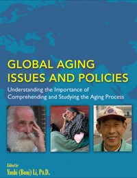 Imagen de portada: Global Agining Issues And Policies: Understanding the Importance of Comprehending and Studying the Aging Process 1st edition 9780398088668
