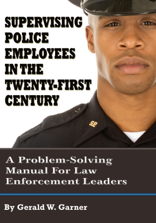 Cover image: Supervising Police Employees in the Twenty-First Century: A Problem-Solving Manual for Law Enforcement Leaders 1st edition 9780398092757