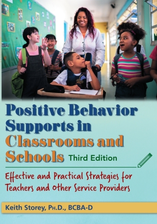 Imagen de portada: Positive Behavior Supports in Classrooms and Schools: Effective and Practical Strategies for Teachers and Other Service Providers 3rd edition 9780398094065