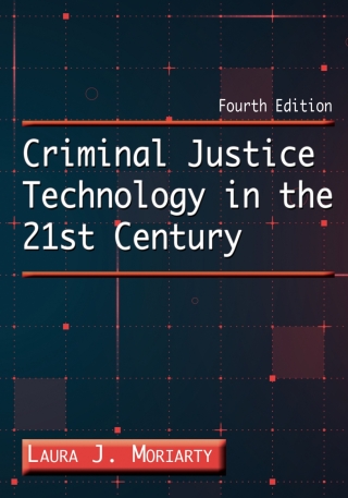 Cover image: Criminal Justice Technology in the 21st Century 4th edition 9780398094676