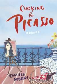 Cover image: Cooking for Picasso 9780399177651