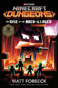 Cover image: Minecraft Dungeons: The Rise of the Arch-Illager 9780399180811