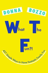 Cover image: What the Fun?! 9780399185519