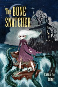 Cover image: The Bone Snatcher 9780399186349