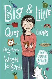 Cover image: Big & Little Questions (According to Wren Jo Byrd) 9780803736931