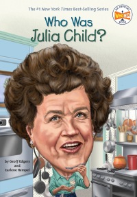 Cover image: Who Was Julia Child? 9780448482972