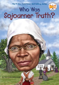 Cover image: Who Was Sojourner Truth? 9780448486789